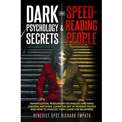 Abbildung von Dark Psychology Secrets &amp; Speed reading people (2in1): Manipulation, persuasion techniques, and mind control methods. Learn the art of how to analyze them. Guide for beginners