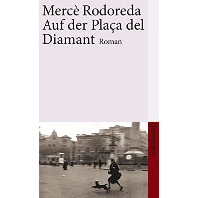 Abbildung von Auf der Plaça del Diamant: Roman (suhrkamp taschenbuch)