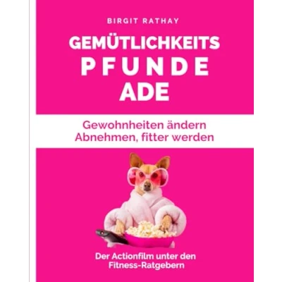 Abbildung von GEMÜTLICHKEITSPFUNDE ADE: Gewohnheiten ändern, Abnehmen, Fitter werden