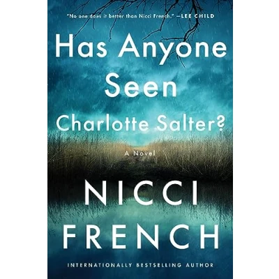 Abbildung von Has Anyone Seen Charlotte Salter?: A Novel
