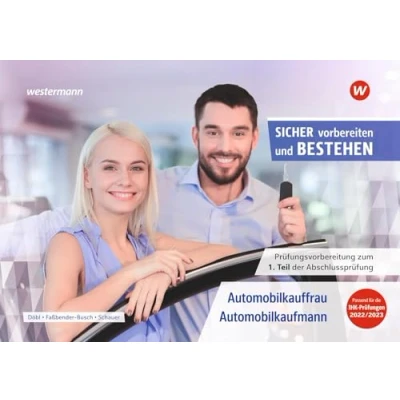 Abbildung von Prüfungsvorbereitung Sicher vorbereiten und bestehen: Automobilkauffrau/ kaufmann Gestreckte Abschlussprüfung Teil 1 (Sicher ... 2)