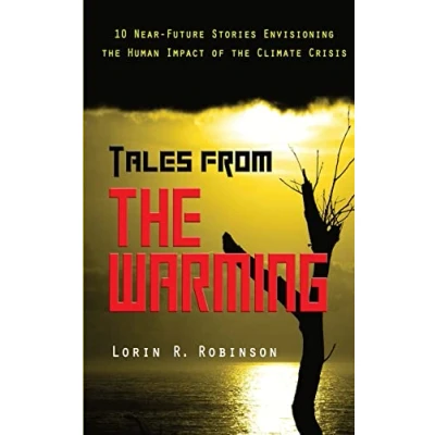 Abbildung von Tales from the Warming: Envisioning Human Impact of Climate Crisis