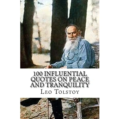Abbildung von Leo Tolstoy: 100 Influential Quotes on Peace and Tranquility