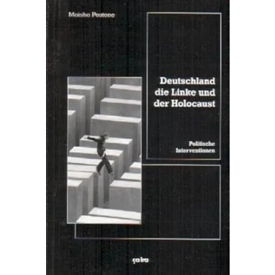 Abbildung von Deutschland, die Linke und der Holocaust: Politische Interventionen