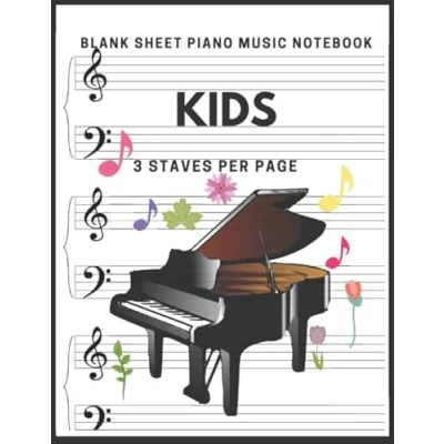 Abbildung von Blank Sheet Piano Music Notebook Kids: Manuscript Paper for kids 121 pages of large staff, perfect practicing note writing