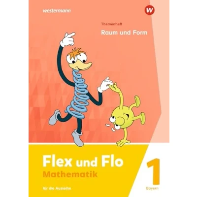 Abbildung von Flex und Flo Ausgabe 2023 Für Bayern: Themenheft Raum Form 1 die Ausleihe