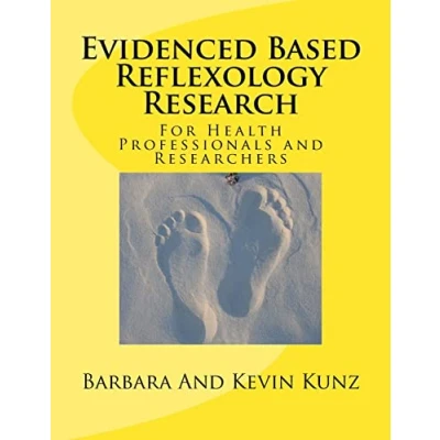 Abbildung von Evidenced Based Reflexology Research: For Health Professionals and Researchers