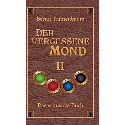 Abbildung von Der vergessene Mond Bd II: Band II Das schwarze Buch