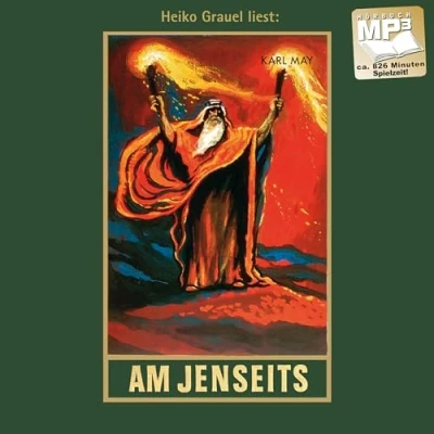 Abbildung von Am Jenseits: mp3 Hörbuch, Band 25 der Gesammelten Werke Gelesen von Heiko Grauel (Karl Mays Gesammelte Werke)