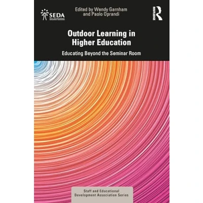 Abbildung von Outdoor Learning in Higher Education: Educating Beyond the Seminar Room (Seda)