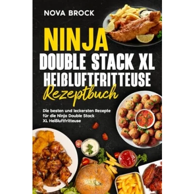 Abbildung von Ninja Double Stack XL Heißluftfritteuse Rezeptbuch: die besten und leckersten Rezepte für Heißluftfritteuse.