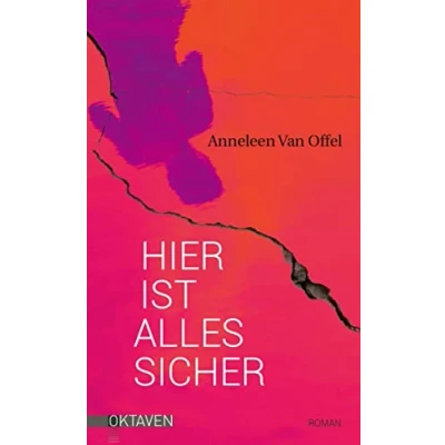 Abbildung von Hier ist alles sicher (Oktaven: Die literarische Reihe für Kunst im Leben und Lebenskunst)