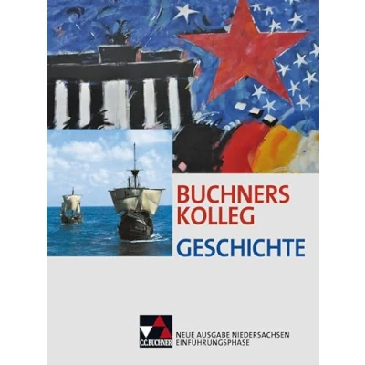 Abbildung von Buchners Kolleg Geschichte Neue Ausgabe Niedersachsen / NI Einführungsphase