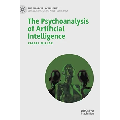 Abbildung von The Psychoanalysis of Artificial Intelligence (The Palgrave Lacan Series)