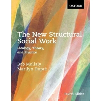 Abbildung von The New Structural Social Work: Ideology, Theory, and Practice