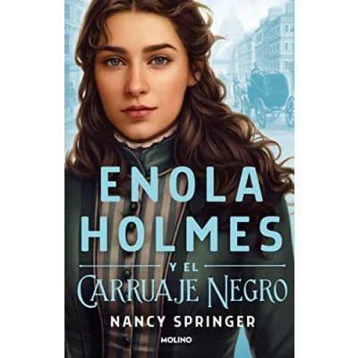 Abbildung von Enola Holmes y el carruaje negro/ and the Black Barouche (Enola Holmes, 7)