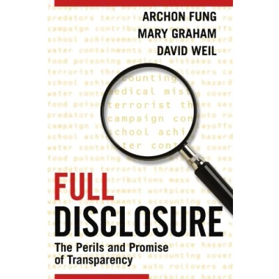 Abbildung von Full Disclosure: The Perils and Promise of Transparency