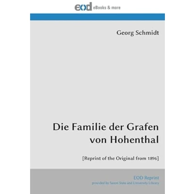 Abbildung von Die Familie der Grafen von Hohenthal: [Reprint of the Original from 1896]