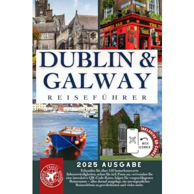 Abbildung von Das Beste von Dublin und Galway Reiseführer: Erkunden Sie über 150 fantastische Orte mit Bildern, Karten QR Codes Leicht zu tragen (Graue Edition)