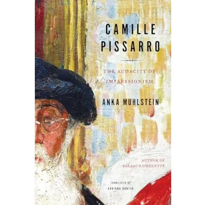 Abbildung von Camille Pissarro: The Audacity of Impressionism