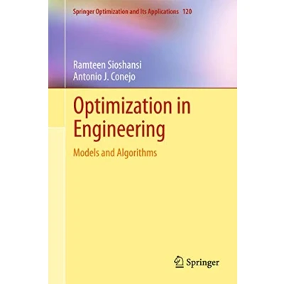 Abbildung von Optimization in Engineering: Models and Algorithms (Springer Its Applications, 120, Band 120)