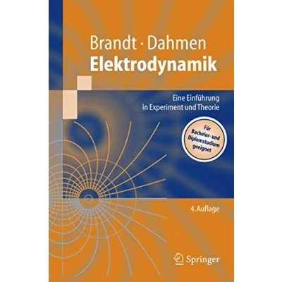 Abbildung von Elektrodynamik: Eine Einführung in Experiment und Theorie (Springer Lehrbuch) (German Edition)