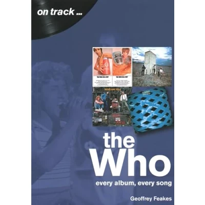 Abbildung von The Who: Every Album, Song (On Track)