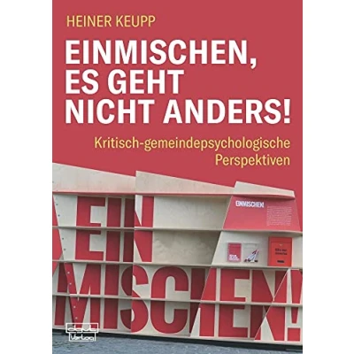 Abbildung von Einmischen, es geht nicht anders!: Kritisch gemeindepsychologische Perspektiven