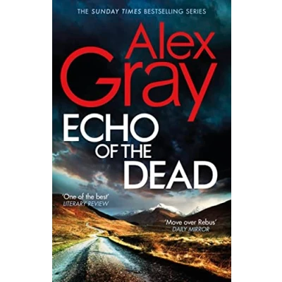 Abbildung von Echo of the Dead: gripping 19th installment Sunday Times bestselling DSI Lorimer series (DSI William Lorimer)