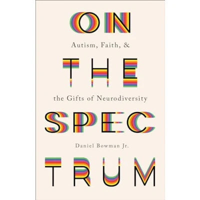 Abbildung von On the Spectrum: Autism, Faith, and Gifts of Neurodiversity