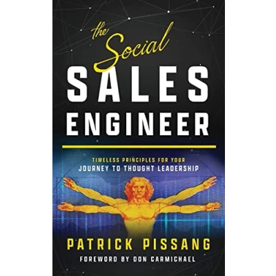 Abbildung von The Social Sales Engineer: Timeless Principles for Achieving Thought Leadership (The Art of Greatness as Pre Consultant And Engineer)