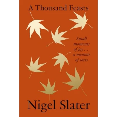 Abbildung von a Thousand Feasts: joyful new memoir on the pleasures of food, travel and gardening from Sunday Times bestselling author