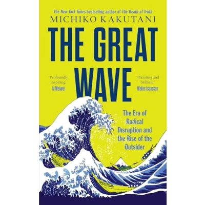 Abbildung von the Great Wave: Era of Radical Disruption and Rise Outsider