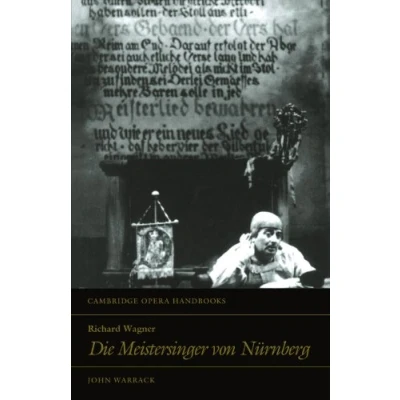 Abbildung von Richard Wagner: Die Meistersinger von Nurnberg (Cambridge Opera Handbooks)