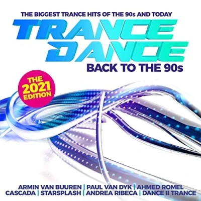 Abbildung von Trance Dance Back to the 90s 2021 Edition
