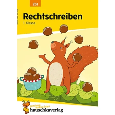 Abbildung von Deutsch 1. Klasse Übungsheft Rechtschreiben: Richtig schreiben, Rechtschreibung üben. Wie im Unterricht: Erklärungen mit Übungen und Lösungen (Forder Förderhefte, Band 251)