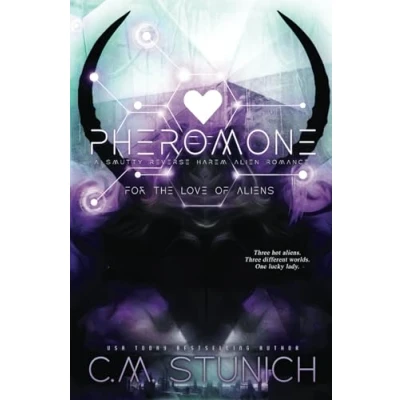 Abbildung von Pheromone: A Why Choose Alien Romance (For the Love of Aliens, Band 1)