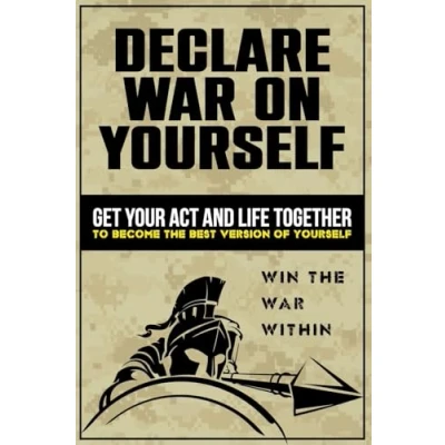 Abbildung von Declare War on Yourself: How to Get Your Act and Life Together Become a Better Version of Yourself