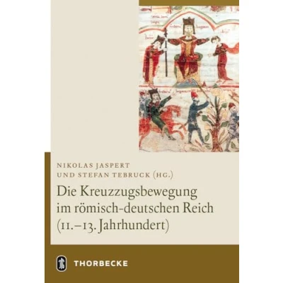Abbildung von Die Kreuzzugsbewegung im römisch deutschen Reich (11. 13. Jahrhundert)