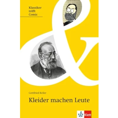 Abbildung von Kleider machen Leute: Lektüre (Klassiker trifft Comic: Interesse wecken, Zugang erleichtern, Originaltext lesen)