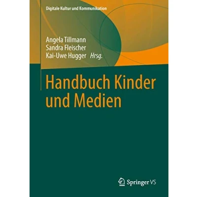Abbildung von Handbuch Kinder und Medien (Digitale Kultur Kommunikation, 1, Band 1)