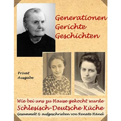 Abbildung von Schlesisch Deutsche Kueche, Wie bei uns zu Hause gekocht wurde