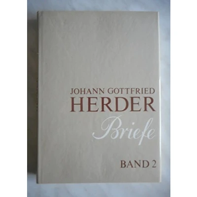 Abbildung von Johann Gottfried Herder. Briefe.: Vierzehnter Band: Kommentar zu Band 7 (17931798) (J.g. Herder / Briefe, 14)