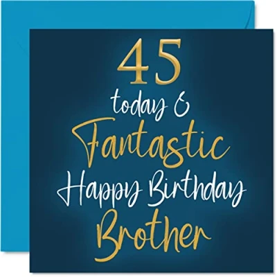 Abbildung von Fantastische Geburtstagskarte zum 45. Geburtstag für den Bruder 45 Today Fantastic Karte von der Schwester Geburtstagsgeschenke 145 mm Geschwistergrußkarten Geschenk