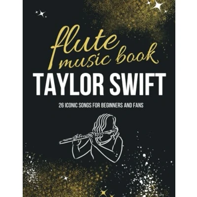 Abbildung von Taylor Swift Flute Music Book: 26 Iconic Songs for Beginners and Fans