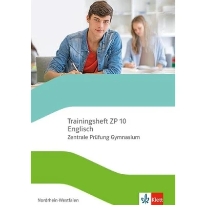 Abbildung von Trainingsheft ZP 10 Englisch. Zentrale Prüfung Gymnasium Nordrhein Westfalen: mit Audios und Lösungen Klasse