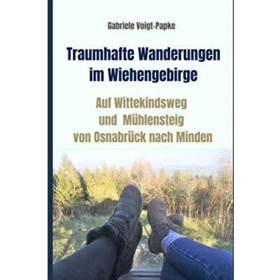 Abbildung von Traumhafte Wanderungen im Wiehengebirge: Auf Wittekindsweg und Mühlensteig von Osnabrück nach Minden