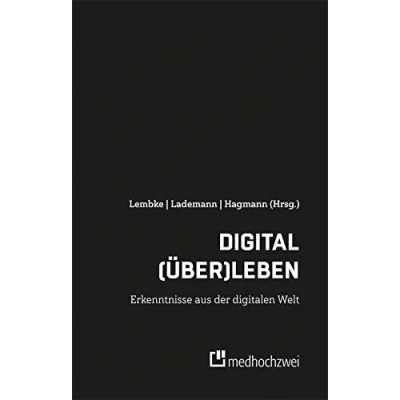 Abbildung von Digital (über)leben Erkenntnisse aus der digitalen Welt