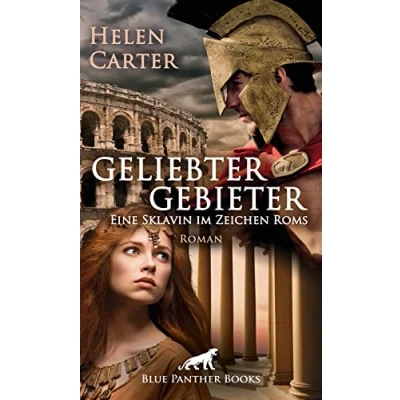 Abbildung von Geliebter Gebieter Eine Sklavin im Zeichen Roms Erotischer Roman ein Strudel aus Gier, Leidenschaft und Intrigen ...