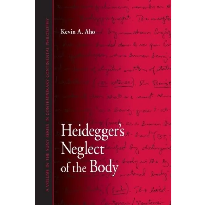 Abbildung von Heidegger&#039;s Neglect of the Body (Suny Series in Contemporary Continental Philosophy) Continential